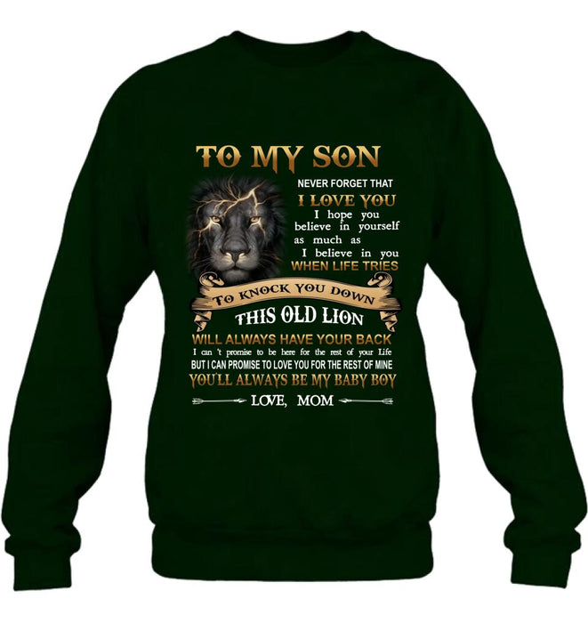 Custom Personalized To My Son T-shirt/ Long Sleeve/ Sweatshirt/ Hoodie - Gift Idea For Son From Mom - Never Forget That I Love You