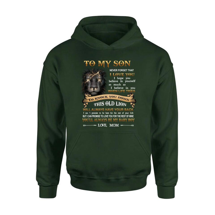 Custom Personalized To My Son T-shirt/ Long Sleeve/ Sweatshirt/ Hoodie - Gift Idea For Son From Mom - Never Forget That I Love You