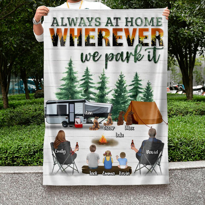 Custom Personalized Camping Flag - Couple/Parents with Up to 3 Children and 4 Pets - Gift Idea From Camping Lovers/Family - Always At Home Wherever We Park It