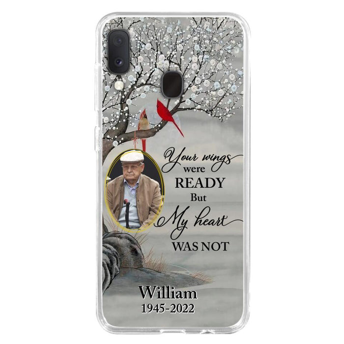 Custom Personalized Cardinal Memorial Phone Case for iPhone/ Samsung - Custom Photo - Your Wings Were Ready But My Heart Was Not