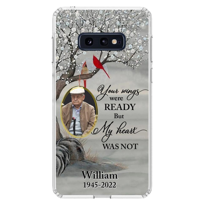 Custom Personalized Cardinal Memorial Phone Case for iPhone/ Samsung - Custom Photo - Your Wings Were Ready But My Heart Was Not