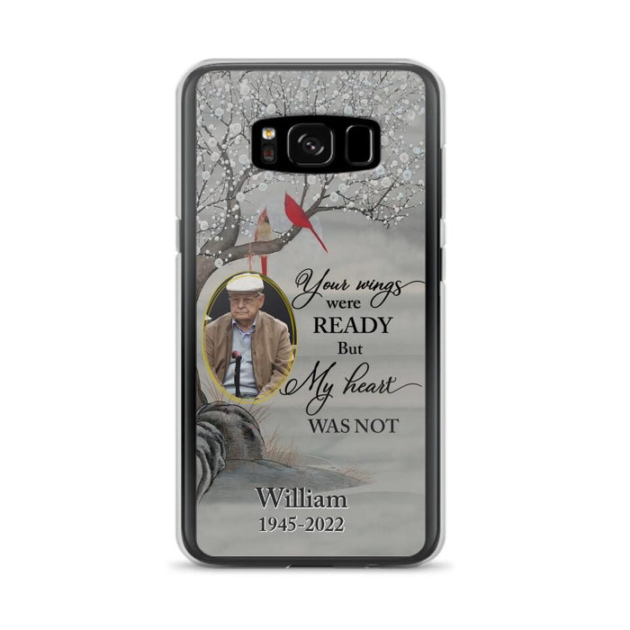 Custom Personalized Cardinal Memorial Phone Case for iPhone/ Samsung - Custom Photo - Your Wings Were Ready But My Heart Was Not