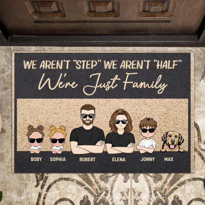 Custom Personalized Family Doormat - Couple With Upto 3 Kids And 3 Dogs - Gift Idea For Family/ Dog Lover - We Aren't "Step" We Aren't "Half" We're Just Family