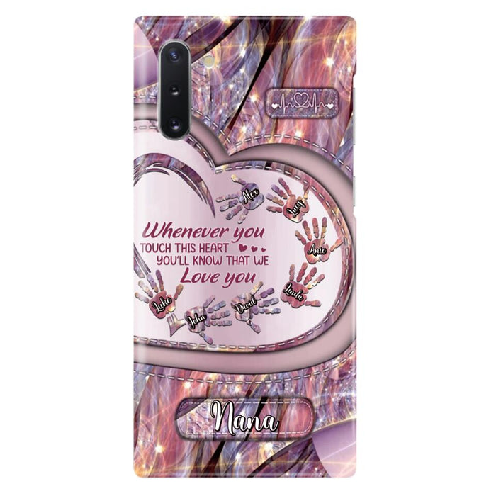 Custom Personalized Grandma Phone Case - Mother's Day Gift For Grandma - Upto 7 Kids - Whenever You Touch This Heart You'll Know That We Love You - Case For iPhone And Samsung