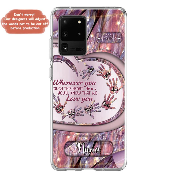 Custom Personalized Grandma Phone Case - Mother's Day Gift For Grandma - Upto 7 Kids - Whenever You Touch This Heart You'll Know That We Love You - Case For iPhone And Samsung