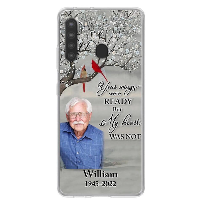 Custom Personalized Memorial Photo Phone Case - Memorial Gift Idea for Family/Mother's Day/Father's Day - Your Wings Were Ready But My Heart Was Not - Case for iPhone/Samsung