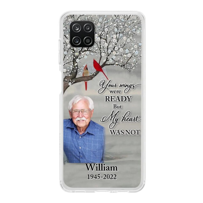 Custom Personalized Memorial Photo Phone Case - Memorial Gift Idea for Family/Mother's Day/Father's Day - Your Wings Were Ready But My Heart Was Not - Case for iPhone/Samsung