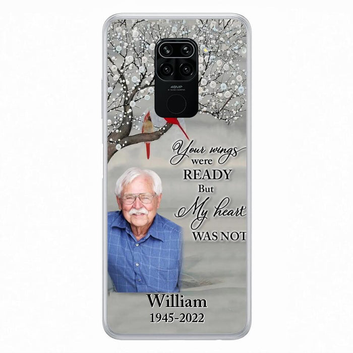 Custom Personalized Memorial Photo Phone Case - Memorial Gift Idea for Family/Mother's Day/Father's Day - Your Wings Were Ready But My Heart Was Not - Case for Xiaomi/Huawei/Oppo