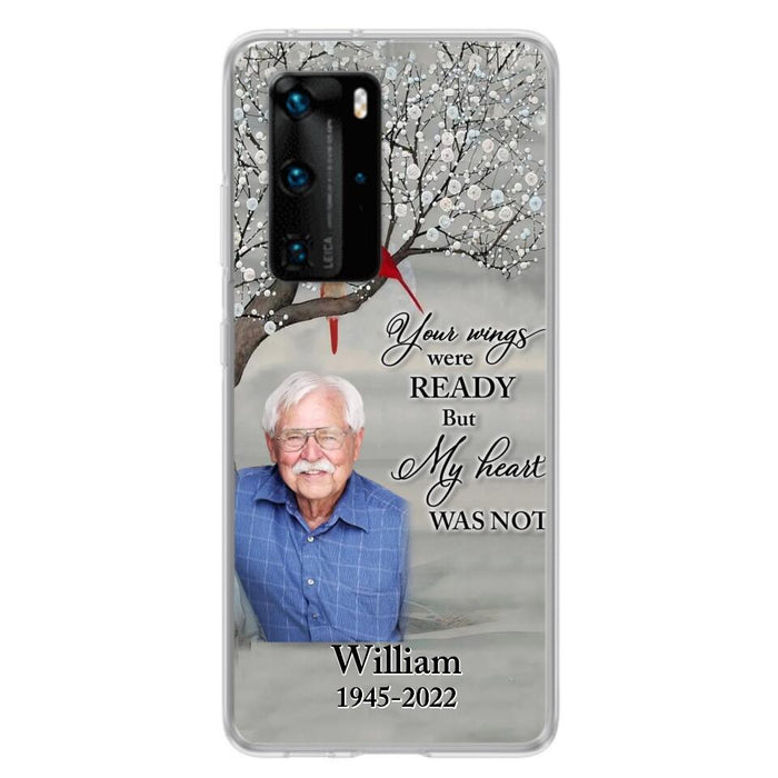 Custom Personalized Memorial Photo Phone Case - Memorial Gift Idea for Family/Mother's Day/Father's Day - Your Wings Were Ready But My Heart Was Not - Case for Xiaomi/Huawei/Oppo