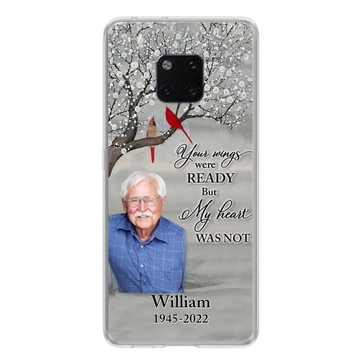 Custom Personalized Memorial Photo Phone Case - Memorial Gift Idea for Family/Mother's Day/Father's Day - Your Wings Were Ready But My Heart Was Not - Case for Xiaomi/Huawei/Oppo