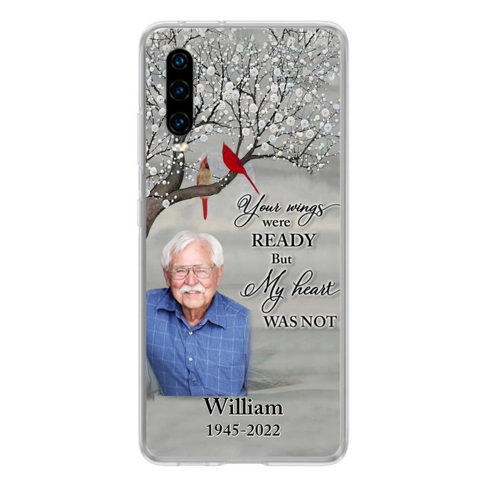 Custom Personalized Memorial Photo Phone Case - Memorial Gift Idea for Family/Mother's Day/Father's Day - Your Wings Were Ready But My Heart Was Not - Case for Xiaomi/Huawei/Oppo