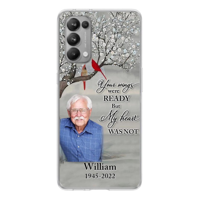 Custom Personalized Memorial Photo Phone Case - Memorial Gift Idea for Family/Mother's Day/Father's Day - Your Wings Were Ready But My Heart Was Not - Case for Xiaomi/Huawei/Oppo