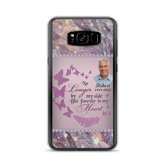 Custom Personalized Memorial Photo iPhone/ Samsung Phone Case - Memorial Gift Idea - No Longer By My Side But Forever In My Heart