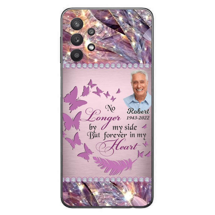 Custom Personalized Memorial Photo iPhone/ Samsung Phone Case - Memorial Gift Idea - No Longer By My Side But Forever In My Heart