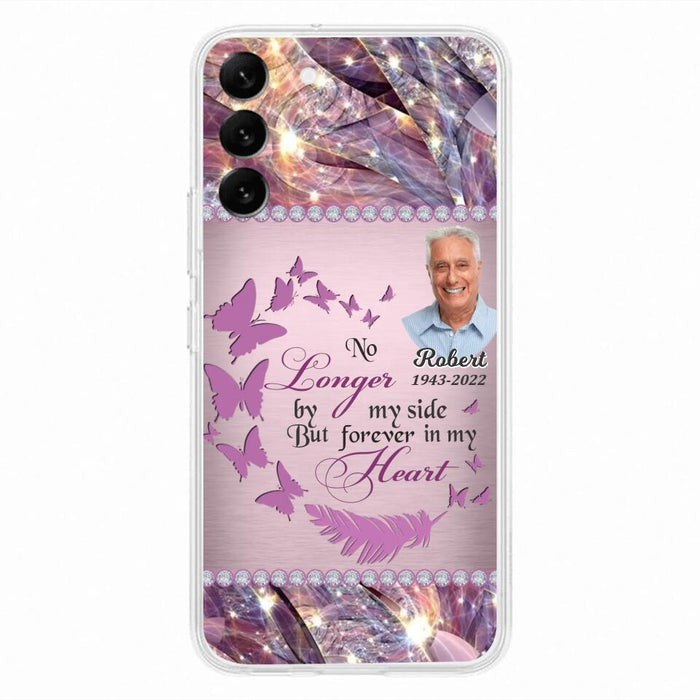 Custom Personalized Memorial Photo iPhone/ Samsung Phone Case - Memorial Gift Idea - No Longer By My Side But Forever In My Heart