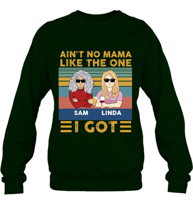 Custom Personalized Mom & Children Shirt/Hoodie/Long Sleeve/Sweatshirt - Gift Idea For Mother's Day - Upto 4 Children - Ain't No Mama Like The One I Got