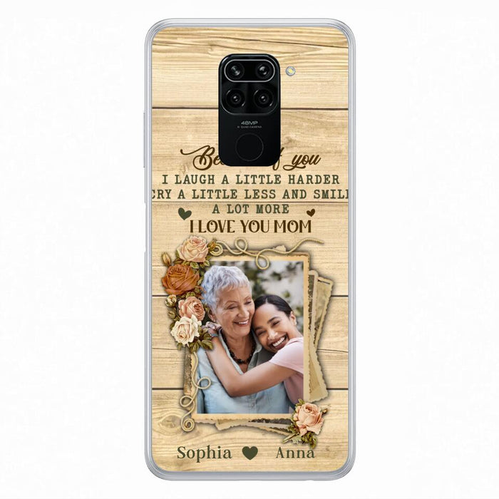 Custom Personalized Mother Phone Case - Upload Photo - Gift Idea For Mom/Daughter - Because Of You I Laugh A Little Harder Cry A Little Less - Case For Xiaomi/Oppo/Huawei