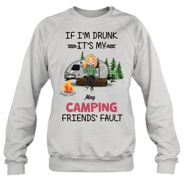 Custom Personalized Camping Friends Shirt/Hoodie/Long Sleeve/Sweatshirt - Gift Idea For Camping Lovers/Friends - Upto 3 People - If I'm Drunk It's My Camping Friends' Fault