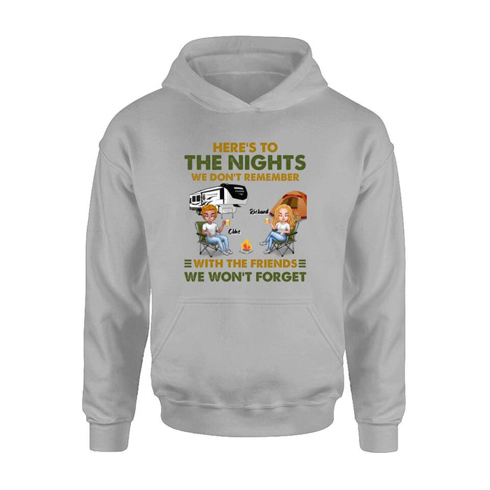 Custom Personalized Camping Friends Shirt/ Pullover Hoodie - Up to 7 People - Gift Idea For Friends/ Camping Lover - Here's To The Nights We Don't Remember With The Friends We Won't Forget