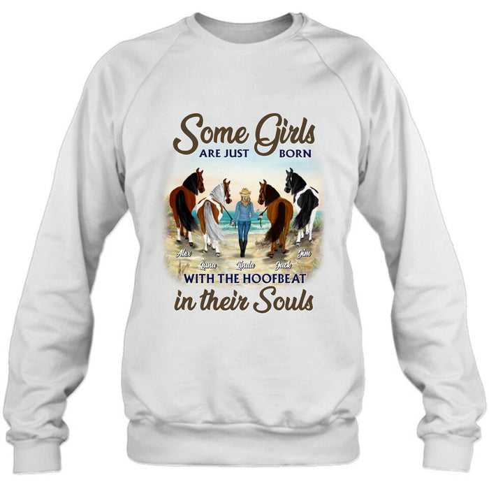 Personalized Horse Lady Unisex T-shirt/ Hoodie/ Sweatshirt - Gift Idea For Horse Lovers with up to 4 Horses - Some Girls Are Just Born With The Hoofbeat In Their Souls