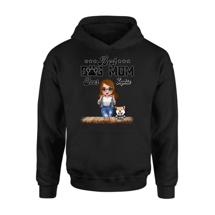 Custom Personalized Dog Mom Front Shirt/ Pullover Hoodie - Gifts For Dog Lover With Up to 4 Dogs - Best Dog Mom Ever