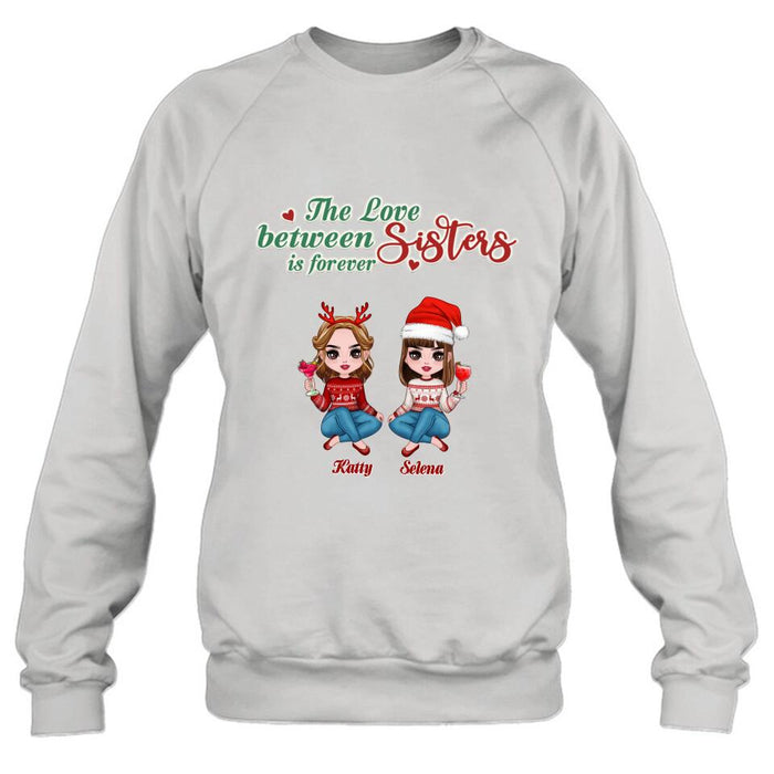 Custom Personalized Annoying Sisters Shirt - Upto 6 Girls - Best Gift For Friends/ Sisters - The Love Between Sisters Is Forever