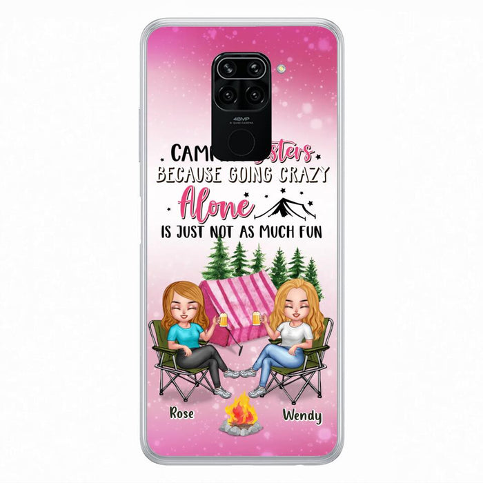 Custom Personalized Camping Sisters Xiaomi/Oppo/Huawei Phone Case - Upto 5 People - Gift For Friends/ Camping Lover - Camping Sisters Because Going Crazy Alone Is Just Not As Much Fun