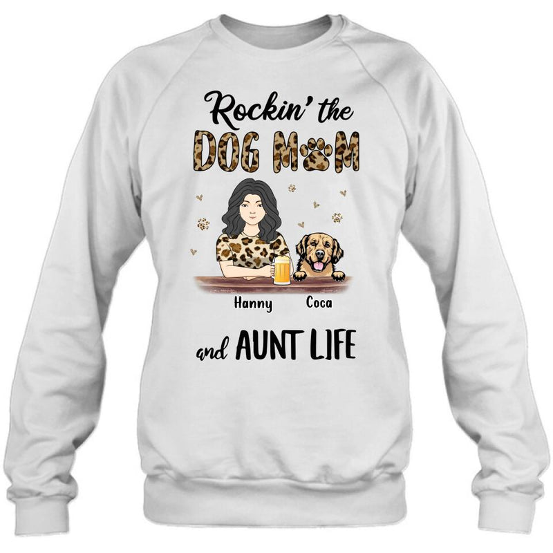 Personalized Dog Mom T-shirt/Long Sleeve/Sweatshirt/Hoodie - Up to 4 Dogs - Mother's Day Gift Idea For Dog Lover/Dog Mom - Rockin' The Dog Mom And Aunt Life