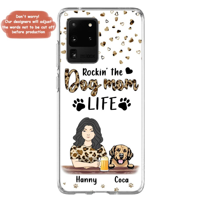 Custom Personalized Dog Mom Phone Case - Upto 4 Dogs - Mother's Day Gift Idea For Dog Lover/ Dog Mom - Rockin' The Dog Mom Life - Case For iPhone And Samsung