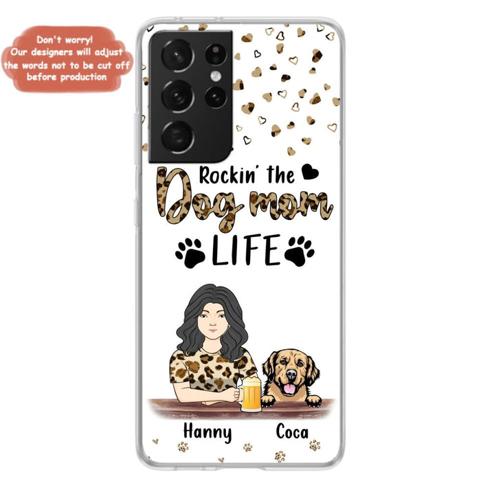 Custom Personalized Dog Mom Phone Case - Upto 4 Dogs - Mother's Day Gift Idea For Dog Lover/ Dog Mom - Rockin' The Dog Mom Life - Case For iPhone And Samsung