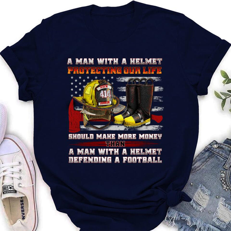 Personalized Firefighter Shirt/Hoodie - Gift Idea For Firefighter, Father's Day - A Man With A Helmet Protecting Our Life