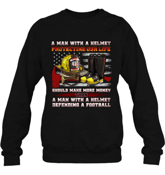 Custom Personalized Firefighter Shirt/ Hoodie - Gift Idea For Firefighter, Father's Day - A Man With A Helmet Protecting Our Life