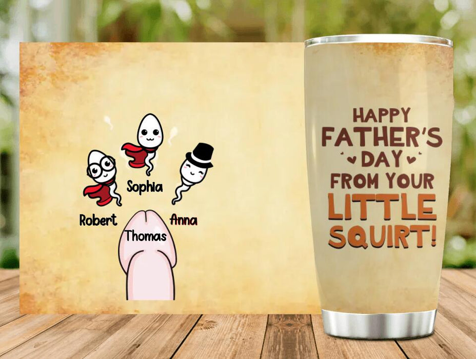 Custom Personalized Sperms Tumbler - Gift Idea From Kids to Father/ For Father's Day - Upto 3 Sperms - Happy Father's Day From Your Little Squirt