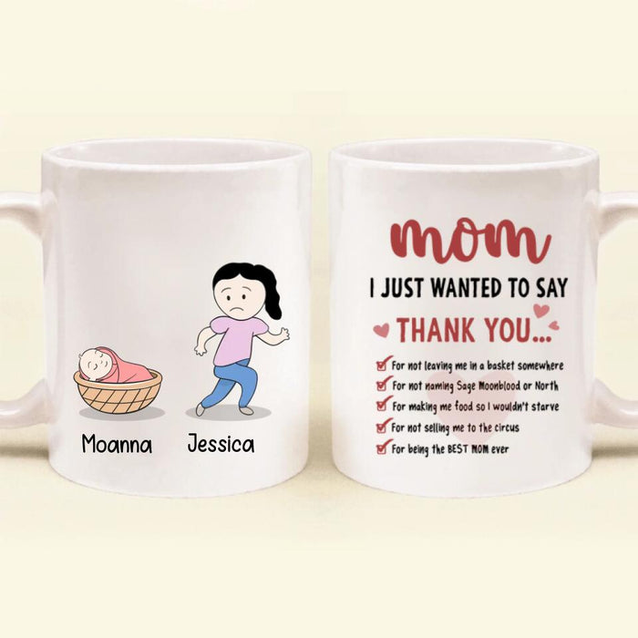 Custom Personalized Mom Coffee Mug - Gift Idea For Mother's Day - Mom I Just Wanted To Say Thank You For Being The Best Mom Ever