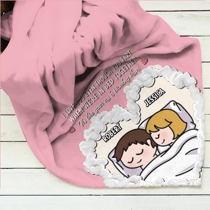 Custom Personalized Cute Couple Quilt/Single Layer Fleece Blanket - Gift Idea For Couple - I Love You Even Though You Fart When We're In Bed