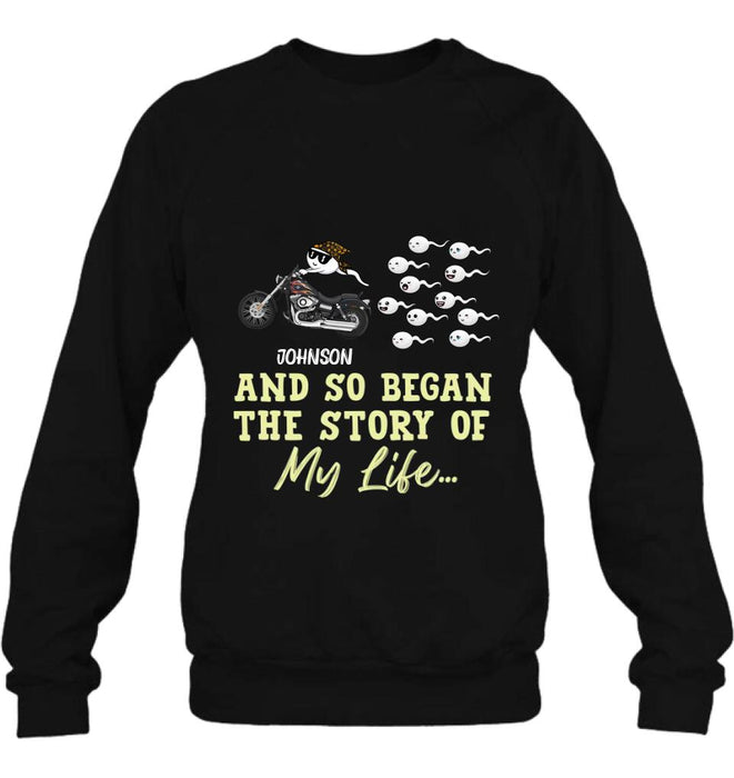 Custom Personalized Sperm Racing T-shirt/ Long Sleeve/ Sweatshirt/ Hoodie - Gift Idea For Motorcycle Lover - And So Began The Story Of My Life