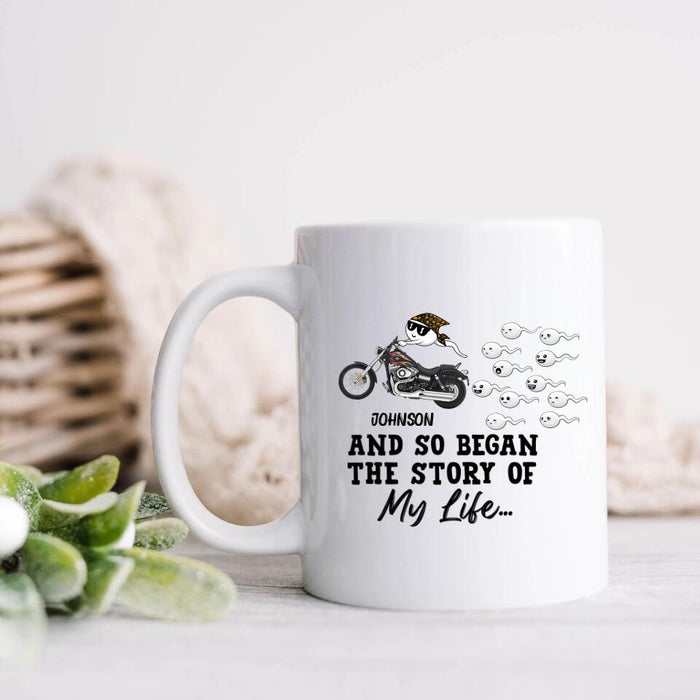 Custom Personalized Sperm Racing Mug - Gift Idea For Motorcycle Lover - And So Began The Story Of My Life