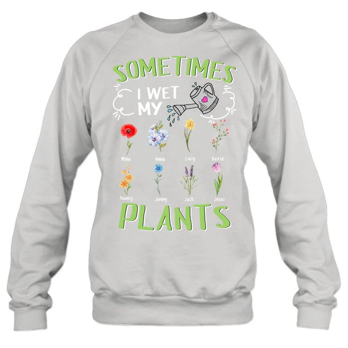 Custom Grandma's Flower Garden Unisex T-Shirt/ Long Sleeve/Pullover Hoodie/Sweatshirt - Upto 8 Grandkids - Best Gift Idea For Mother's Day - Sometimes I Wet My Plants