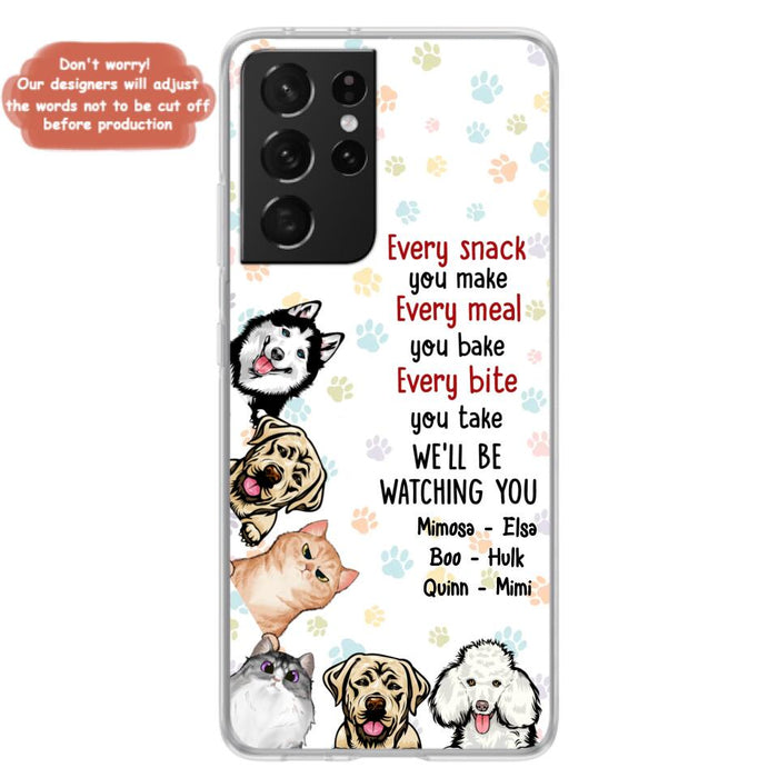 Custom Personalized Pets Phone Case - Upto 6 Dogs/Cats - Mother's Day Gift for Dog/Cat Lovers - Every Snack You Make Every Meal You Bake Every Bite You Take We'll Be Watching You - Case for iPhone/Samsung