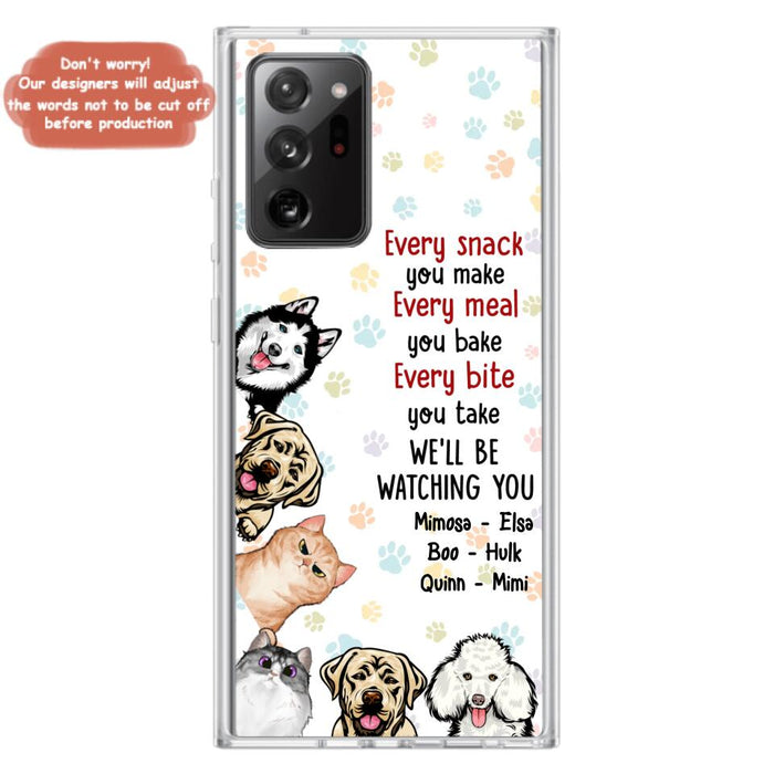 Custom Personalized Pets Phone Case - Upto 6 Dogs/Cats - Mother's Day Gift for Dog/Cat Lovers - Every Snack You Make Every Meal You Bake Every Bite You Take We'll Be Watching You - Case for iPhone/Samsung