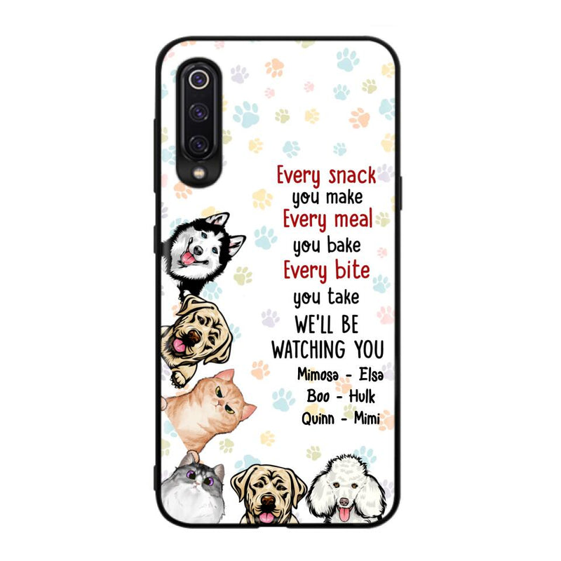 Personalized Pets Phone Case - Up to 6 Dogs/Cats - Mother's Day Gift for Dog/Cat Lovers - Every Snack You Make Every Meal You Bake Every Bite You Take We'll Be Watching You - Case for Xiaomi/Huawei/Oppo