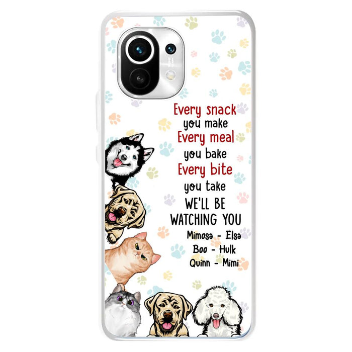 Custom Personalized Pets Phone Case - Upto 6 Dogs/Cats - Mother's Day Gift for Dog/Cat Lovers - Every Snack You Make Every Meal You Bake Every Bite You Take We'll Be Watching You - Case for Xiaomi/Huawei/Oppo