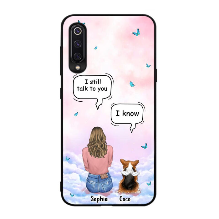 Custom Personalized Memorial Pet Phone Case - Upto 4 Pets - Memorial Gift Idea For Dog/Cat Lover - I Still Talk To You - Case For Xiaomi/Oppo/Huawei