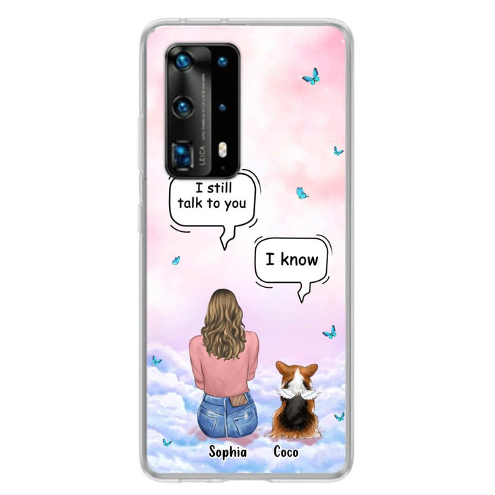 Custom Personalized Memorial Pet Phone Case - Upto 4 Pets - Memorial Gift Idea For Dog/Cat Lover - I Still Talk To You - Case For Xiaomi/Oppo/Huawei