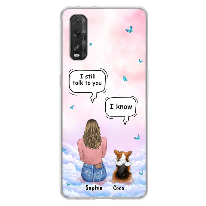 Custom Personalized Memorial Pet Phone Case - Upto 4 Pets - Memorial Gift Idea For Dog/Cat Lover - I Still Talk To You - Case For Xiaomi/Oppo/Huawei