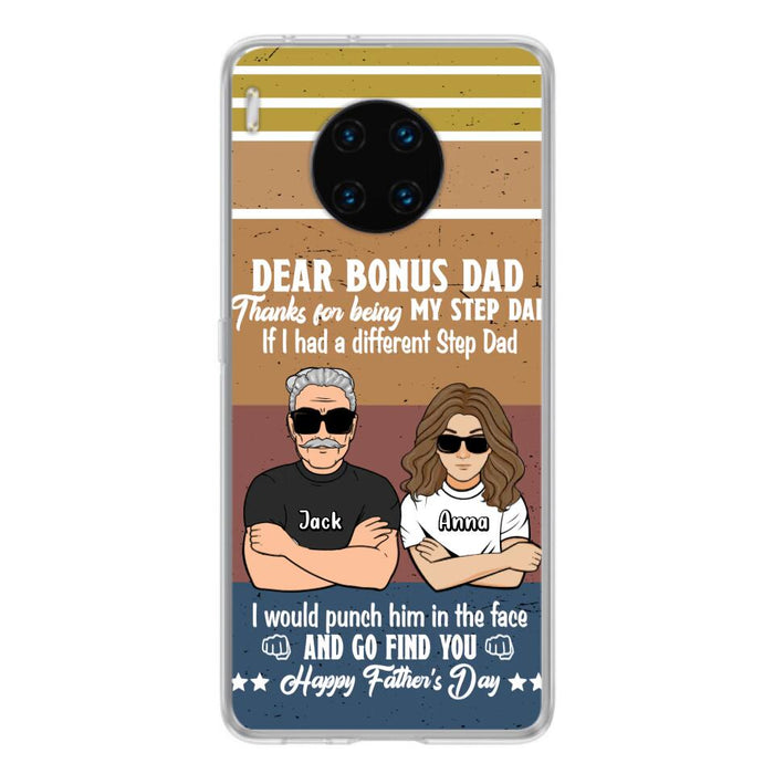 Custom Personalized Dear Bonus Dad Phone Case - Father's Day Gift Idea To Step Dad - Thanks For Being My Step Dad, Happy Father's Day - Cases For Xiaomi/Oppo/Huawei