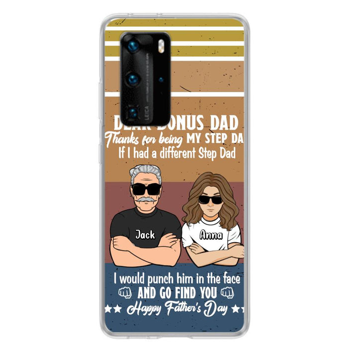 Custom Personalized Dear Bonus Dad Phone Case - Father's Day Gift Idea To Step Dad - Thanks For Being My Step Dad, Happy Father's Day - Cases For Xiaomi/Oppo/Huawei