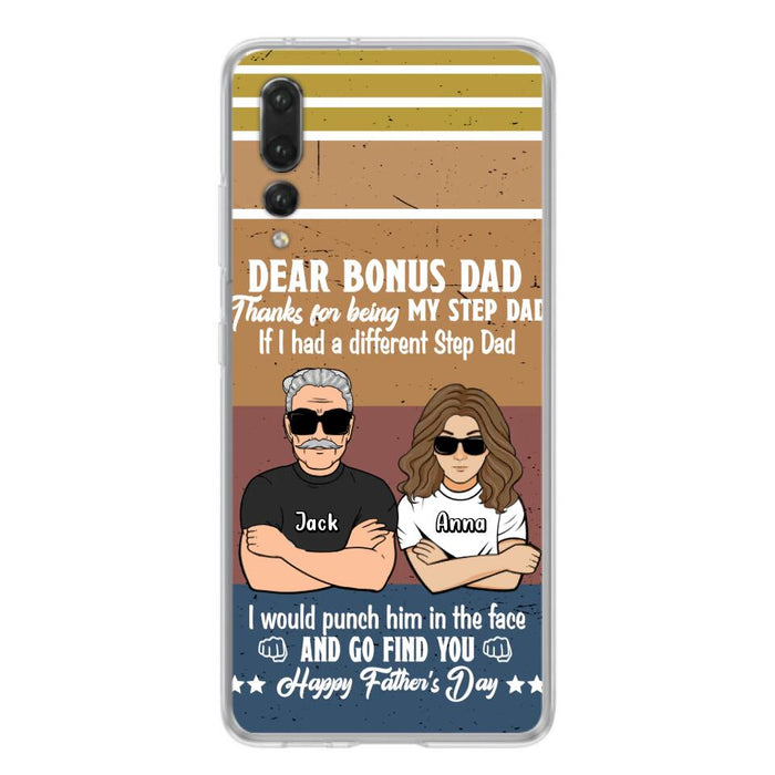 Custom Personalized Dear Bonus Dad Phone Case - Father's Day Gift Idea To Step Dad - Thanks For Being My Step Dad, Happy Father's Day - Cases For Xiaomi/Oppo/Huawei