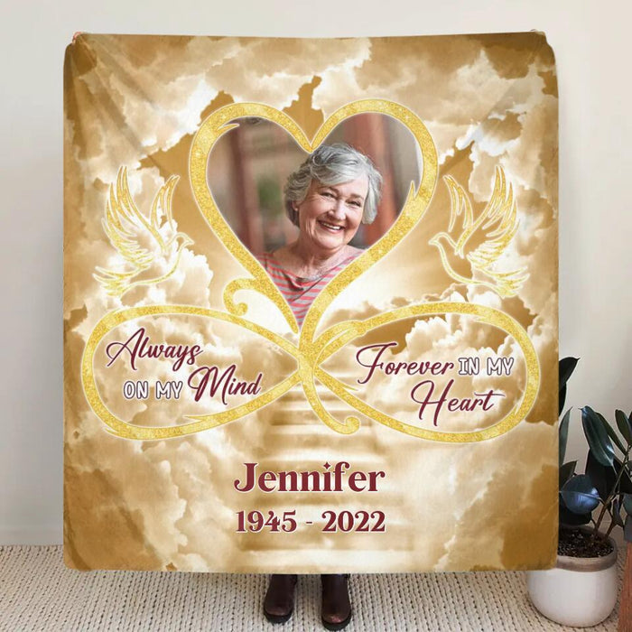 Custom Personalized Memorial Photo Singer Layer Fleece/Quilt Blanket/Pillow Cover - Memorial Gift Idea For Mother's Day/Father's Day - Always On My Mind Forever In My Heart