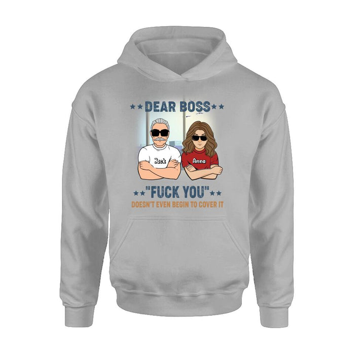 Custom Personalized Dear Boss T-Shirt/Long Sleeve/Hoodie/Sweatshirt - Best Gift Idea For Friends  - Dear Boss Lady Thanks For Being My Boss